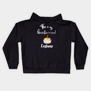 This is My Quarantine-o-ween! Costume Kids Hoodie